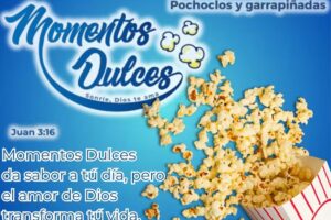 Momentos Dulces, Pochoclos Y Garrapi&ntilde;adas